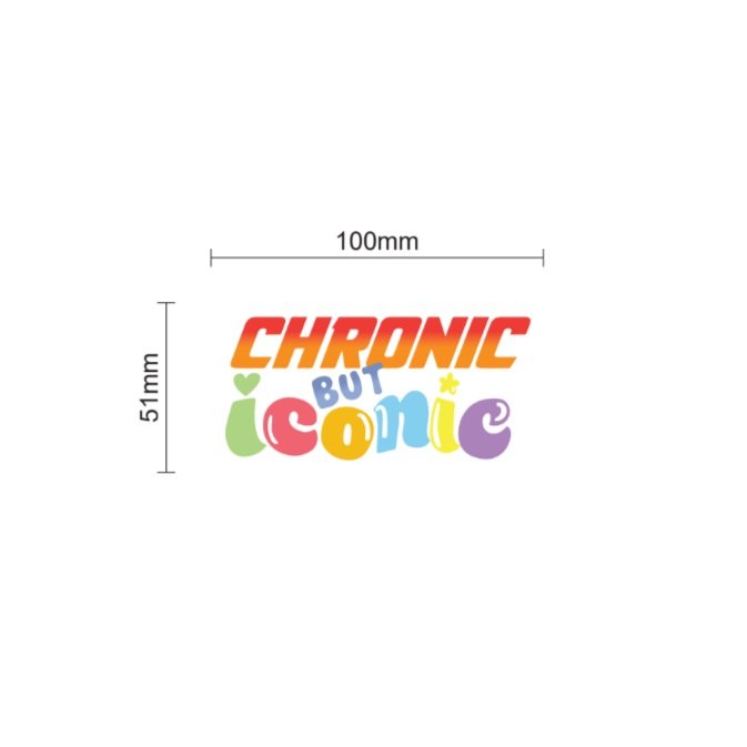 Chronic But Iconic Bumper Sticker