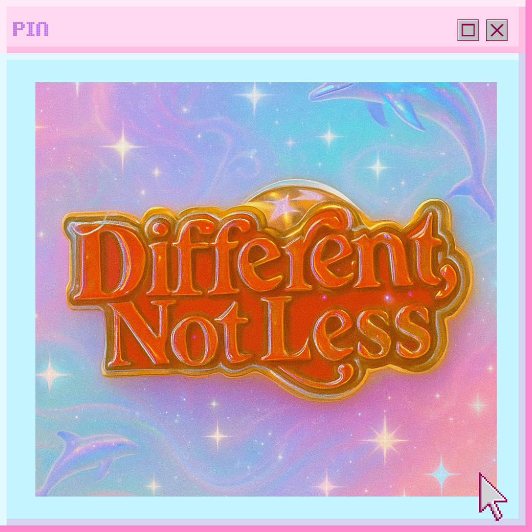 Different, Not Less pin